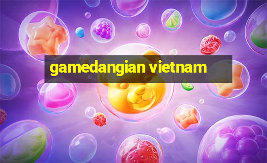 gamedangian vietnam