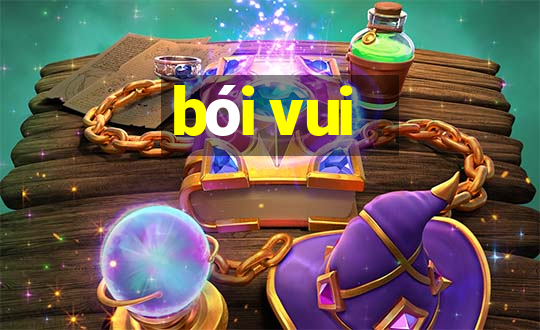 bói vui