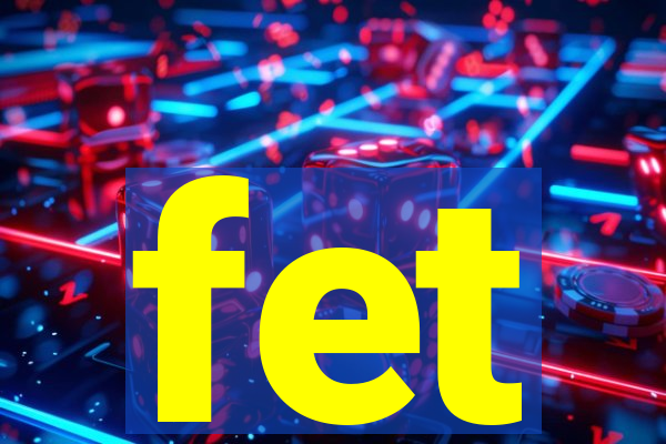 fet