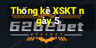 Thống kê XSKT ngày 5