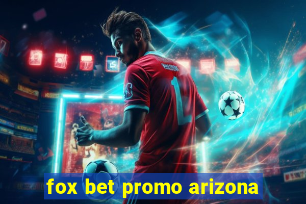 fox bet promo arizona