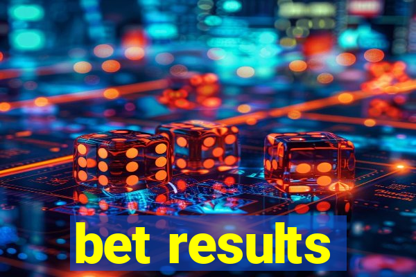 bet results