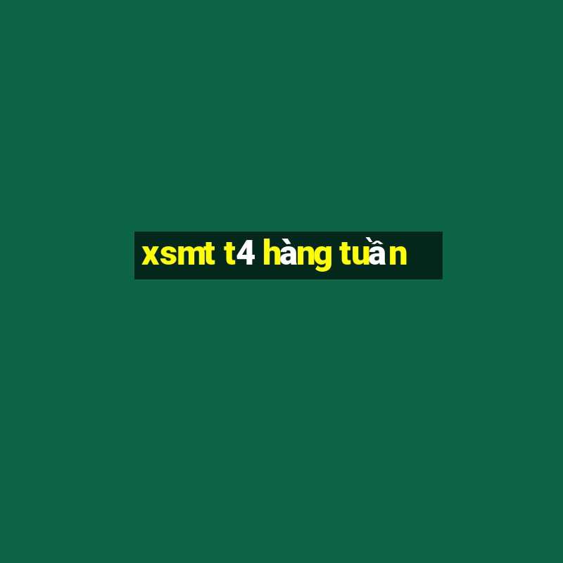 xsmt t4 hàng tuần