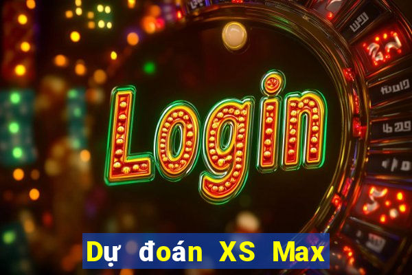 Dự đoán XS Max 4D ngày 16