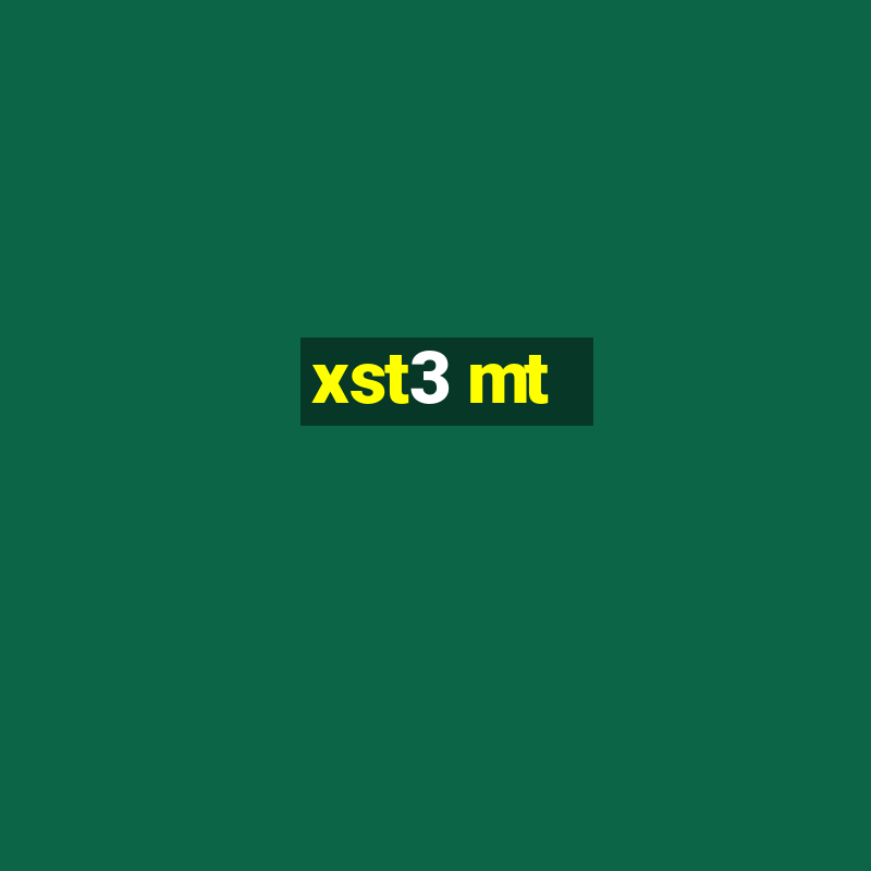 xst3 mt