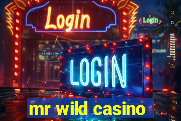 mr wild casino