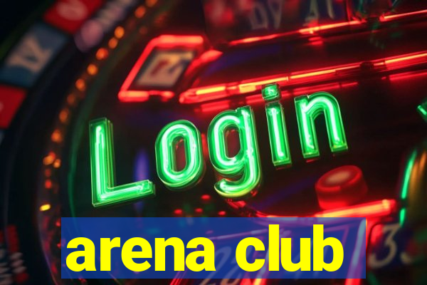 arena club