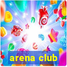 arena club