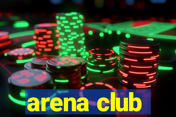 arena club