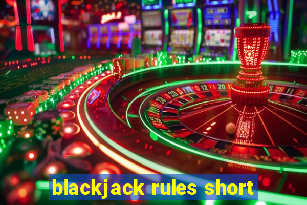 blackjack rules short