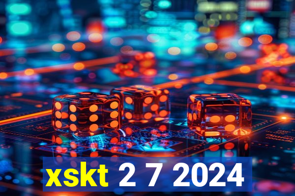 xskt 2 7 2024