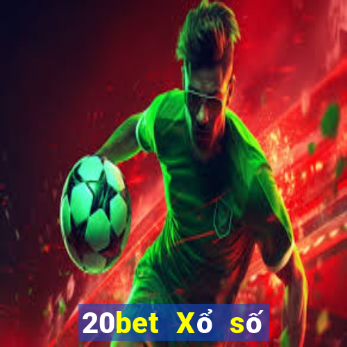 20bet Xổ số trung thực wac