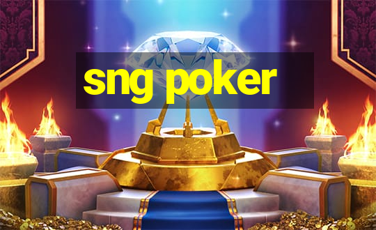 sng poker