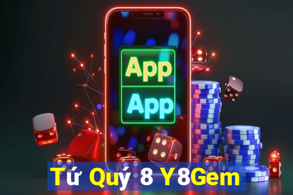 Tứ Quý 8 Y8Gem