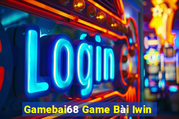 Gamebai68 Game Bài Iwin