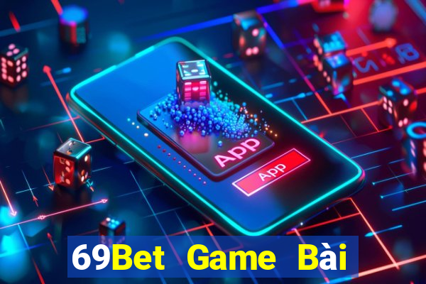 69Bet Game Bài Đổi Thưởng Go88