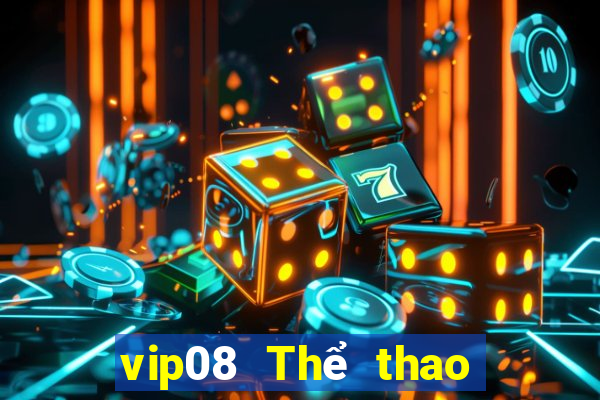 vip08 Thể thao đổ bộ