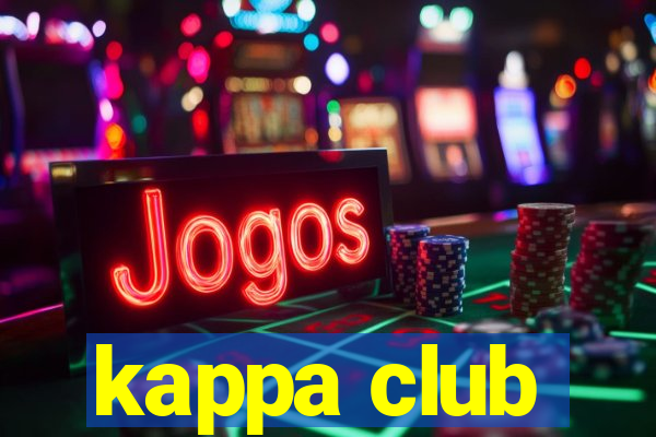 kappa club