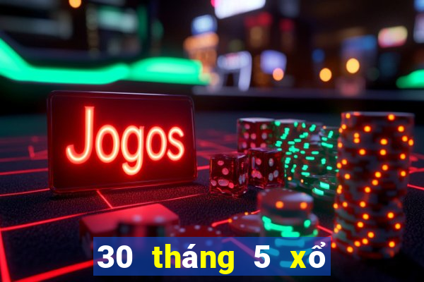 30 tháng 5 xổ số đắk lắk