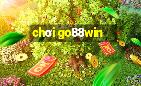 chơi go88win