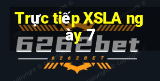 Trực tiếp XSLA ngày 7