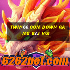 Twin68.Com Down Game Bài Vui