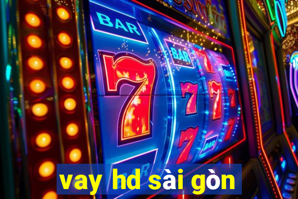 vay hd sài gòn