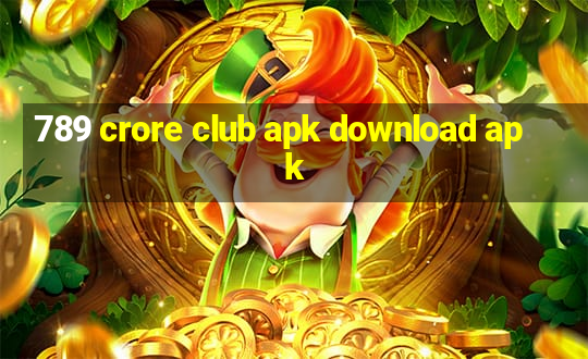 789 crore club apk download apk