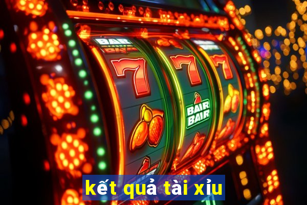 kết quả tài xỉu