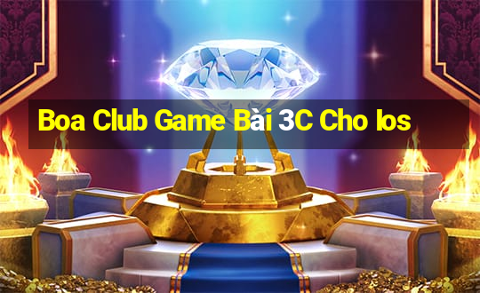 Boa Club Game Bài 3C Cho Ios