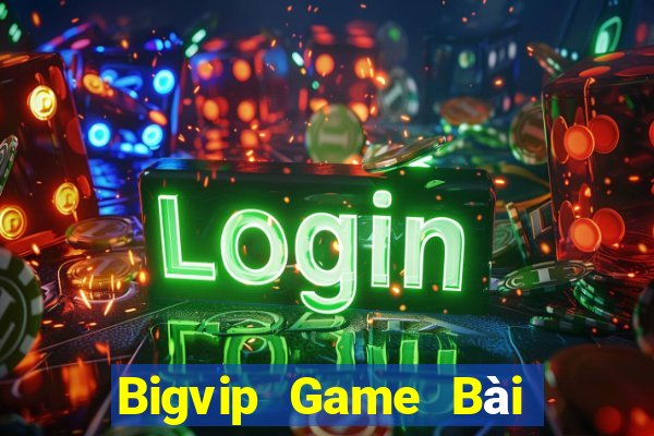 Bigvip Game Bài Sinh Tử