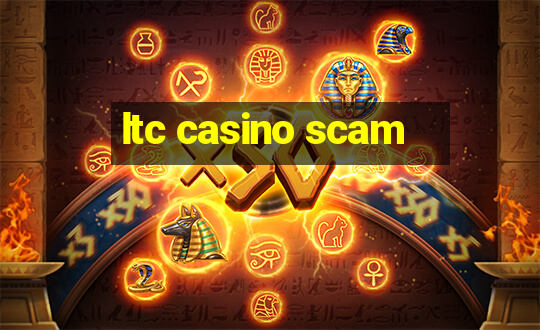 ltc casino scam