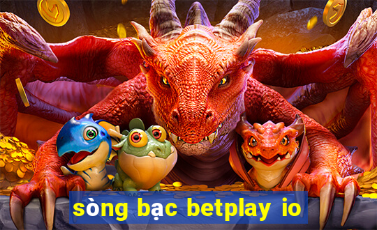 sòng bạc betplay io