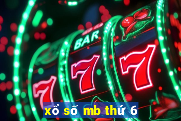 xổ số mb thứ 6