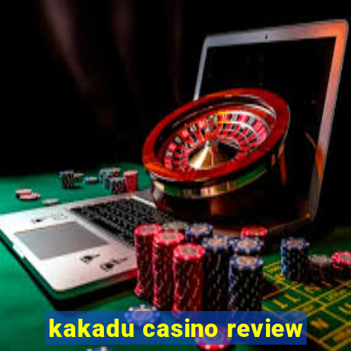 kakadu casino review