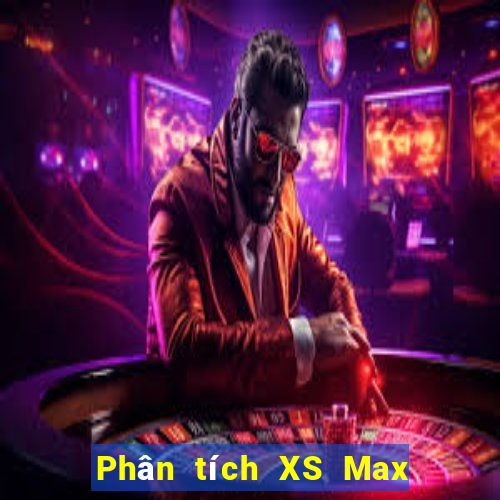 Phân tích XS Max 4D Thứ 4