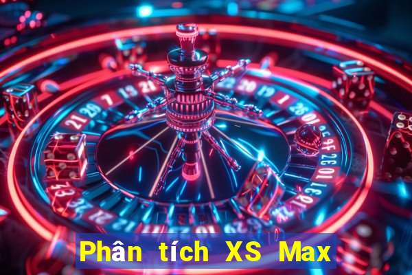 Phân tích XS Max 4D Thứ 4