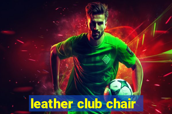 leather club chair