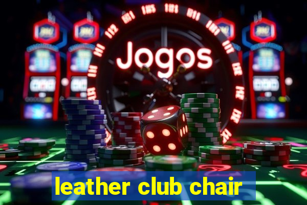 leather club chair