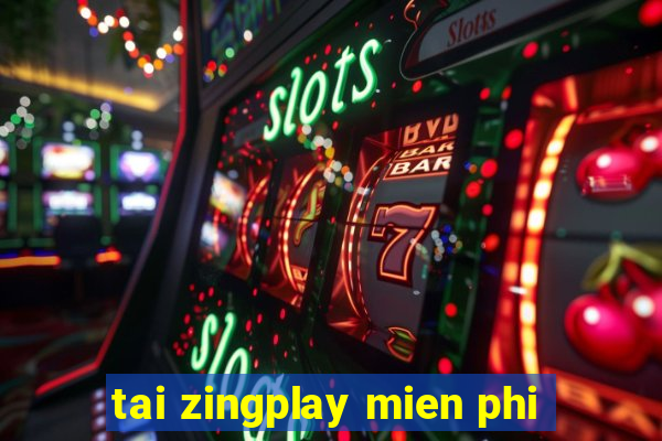 tai zingplay mien phi