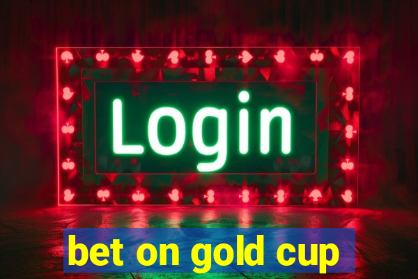 bet on gold cup