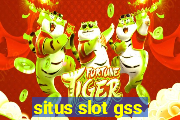 situs slot gss