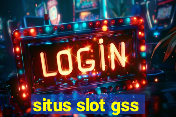 situs slot gss