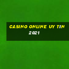 casino online uy tín 2021