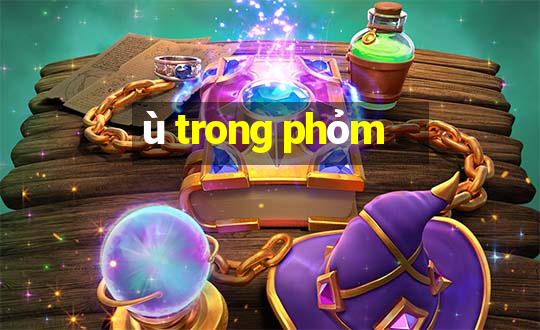 ù trong phỏm