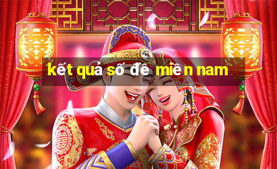 kết quả số đề miền nam