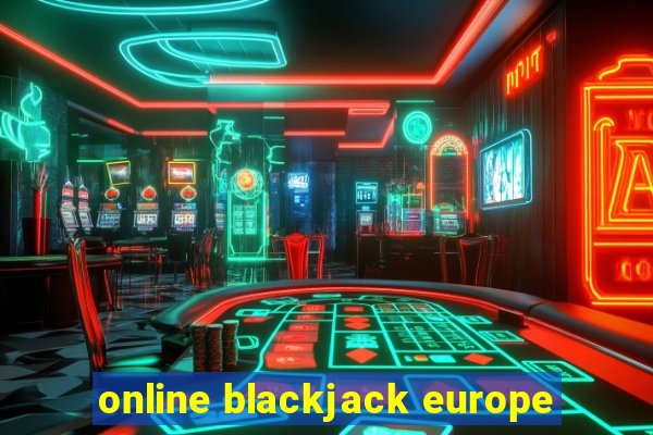 online blackjack europe