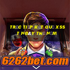 Trực tiếp kết quả XSST ngày thứ năm