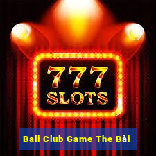 Bali Club Game The Bài