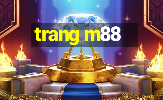 trang m88